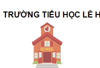 TRUNG TÂM Trường Tiểu Học Lê Hồng Phong
